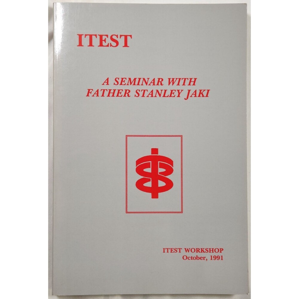 1991 ITEST A Seminar With Father Stanley Jaki Catholic Science Religion Duhem